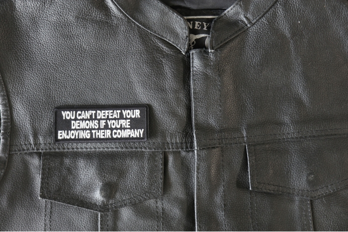 You Can't Defeat Your Demons If You're Enjoying Their Company Patch, Funny Saying Patches, Sew or Iron on Patch shown on leather vest