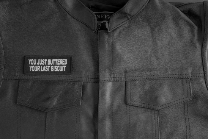 You Just Buttered Your Last Biscuit Patch shown on leather vest