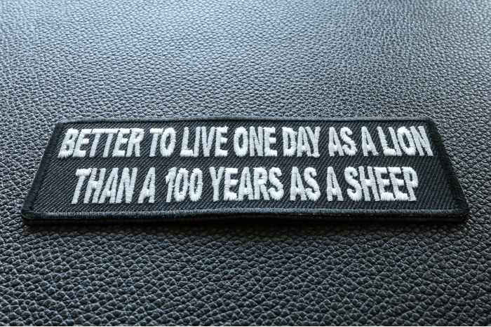 Better To Live On Day As A Lion Than A 100 Years As A Sheep Iron on Morale Patch diagonal view