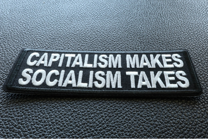 Capitalism Makes Socialism Takes Patch diagonal view