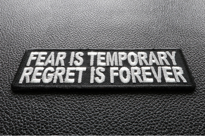 Fear Is Temporary Regret Is Forever Patch diagonal view