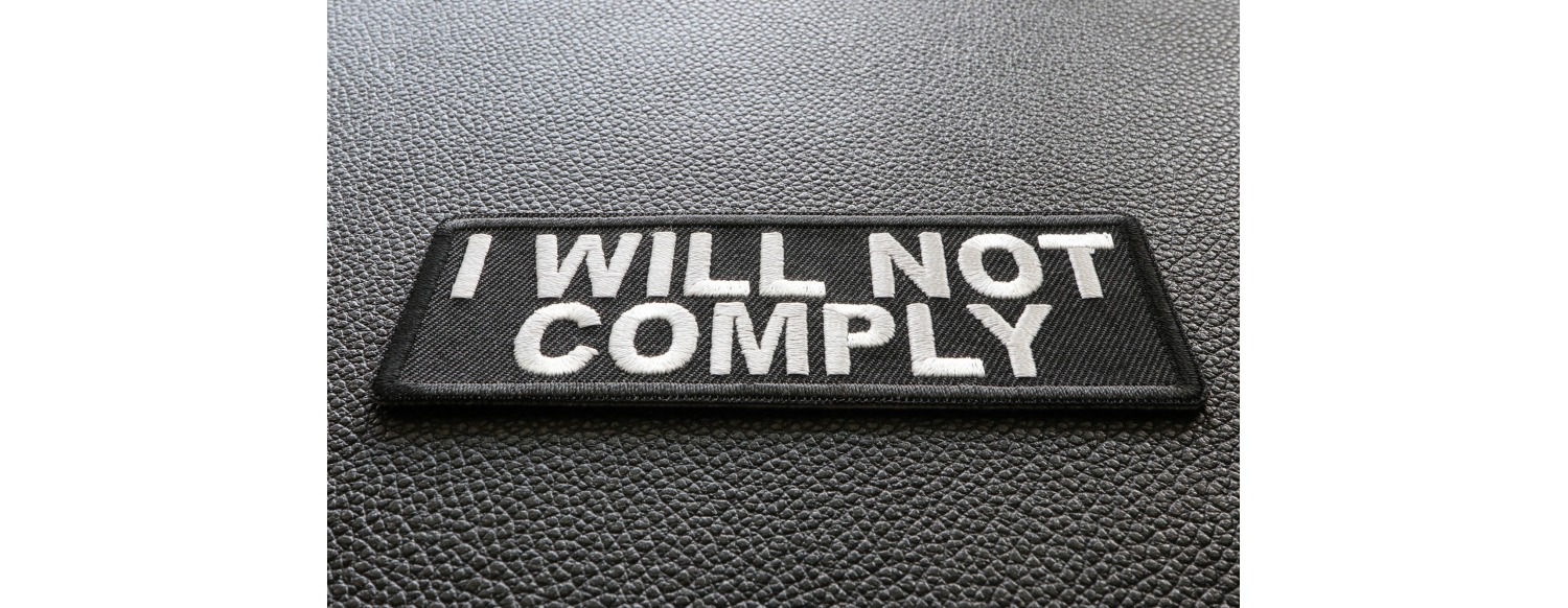 I will not comply Iron on Morale Patch diagonal view