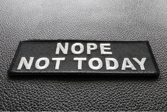 Nope Not Today Iron on Morale Patch diagonal view