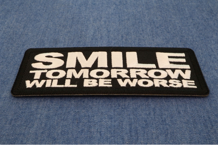 Smile Tomorrow will be Worse Patch diagonal view