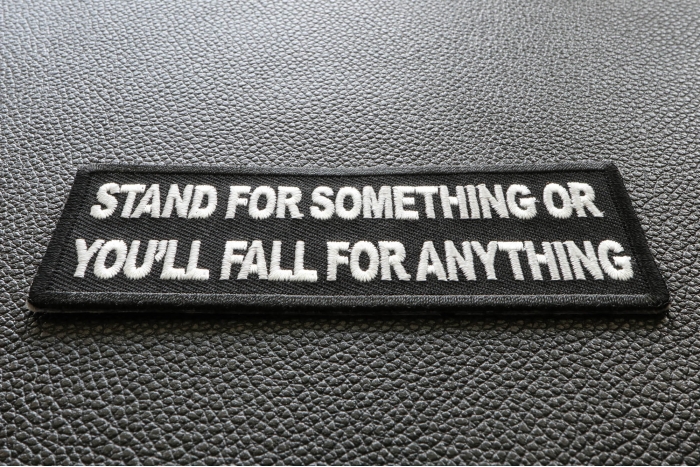 Stand For Something or You'll Fall For Anything Iron on Morale Patch diagonal view