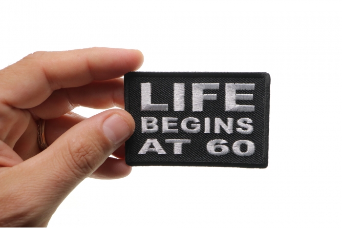 Life Begins at 60 Patch, Saying Patches shown on hand for size comparison