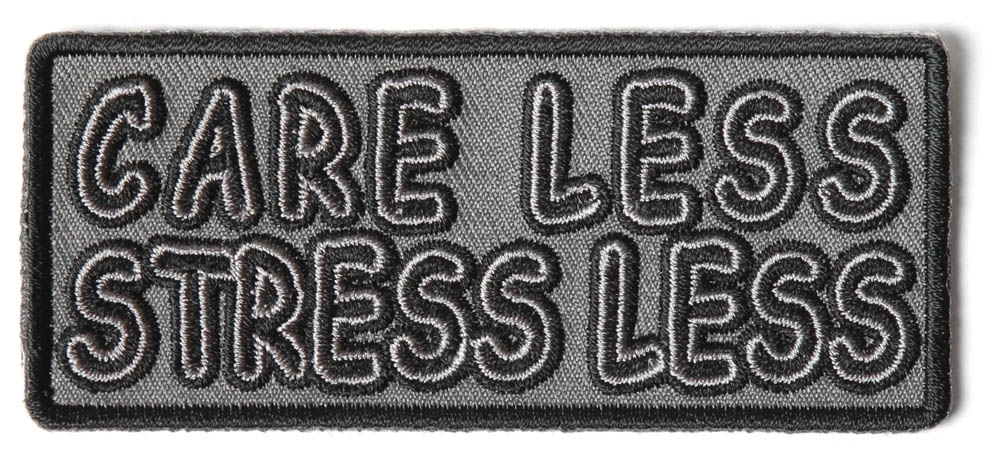 Care Less and Stress Less Patch