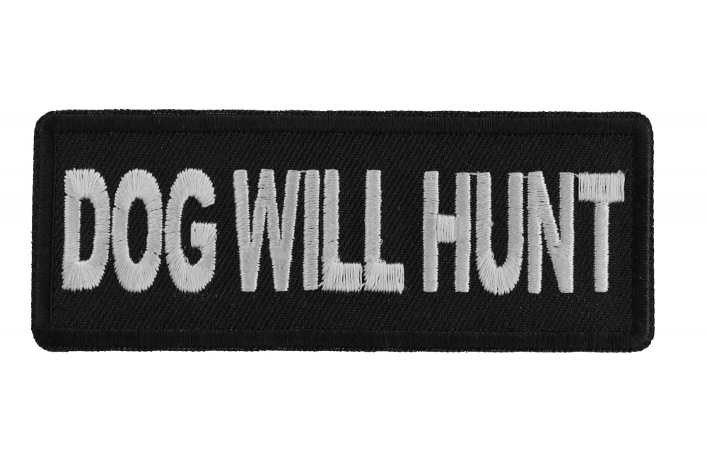 Dog Will Hunt Iron on Morale Patch