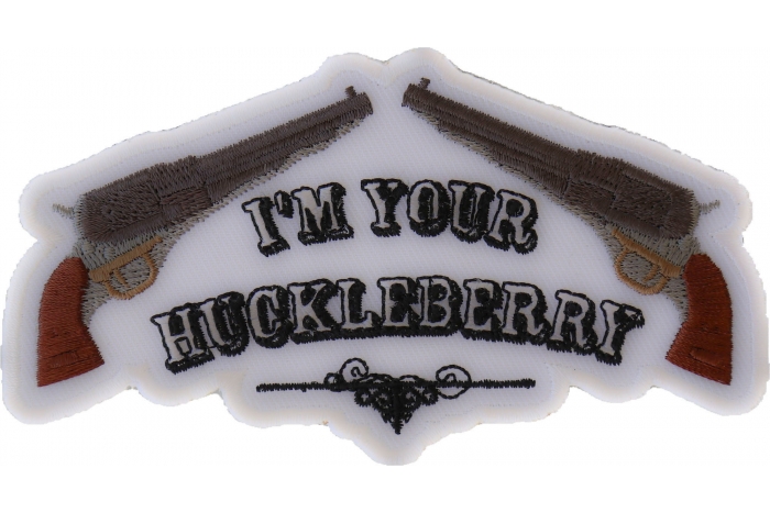 I'm Your Huckleberry Iron on Morale Patch