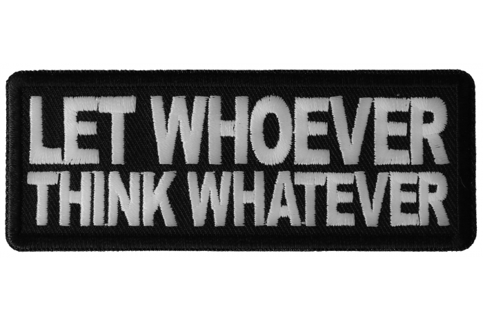 Let Whoever Think Whatever Patch