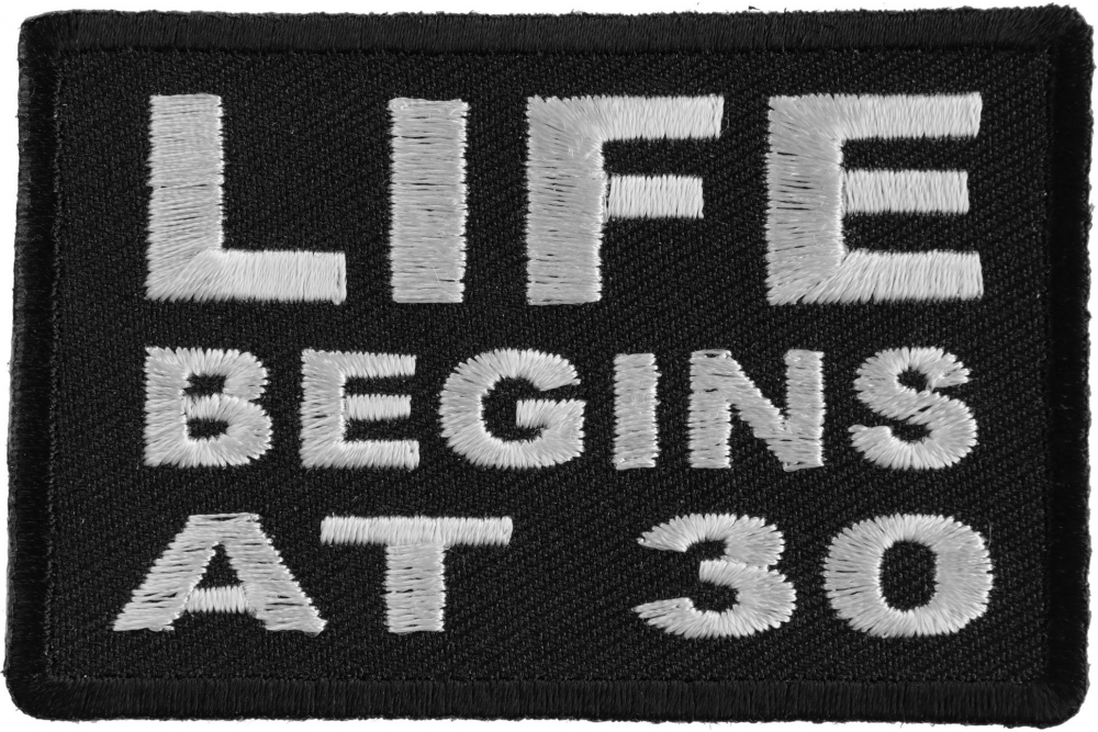 Life Begins at 30 Iron on Morale Patch