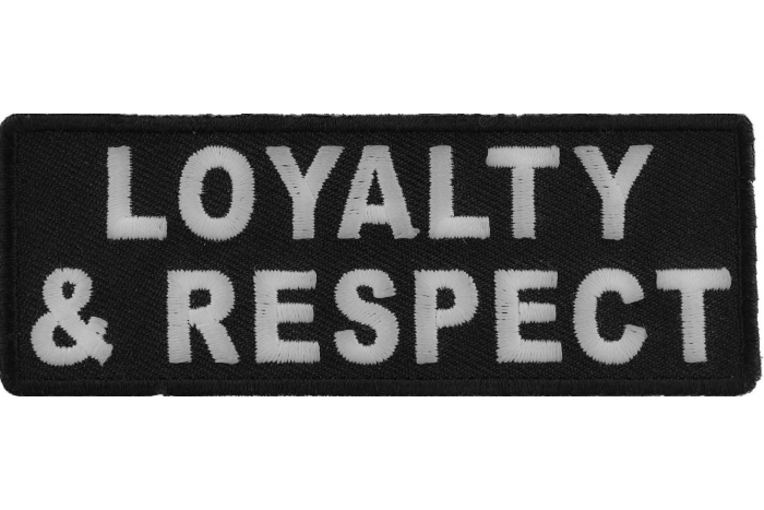 Loyalty and Respect Patch