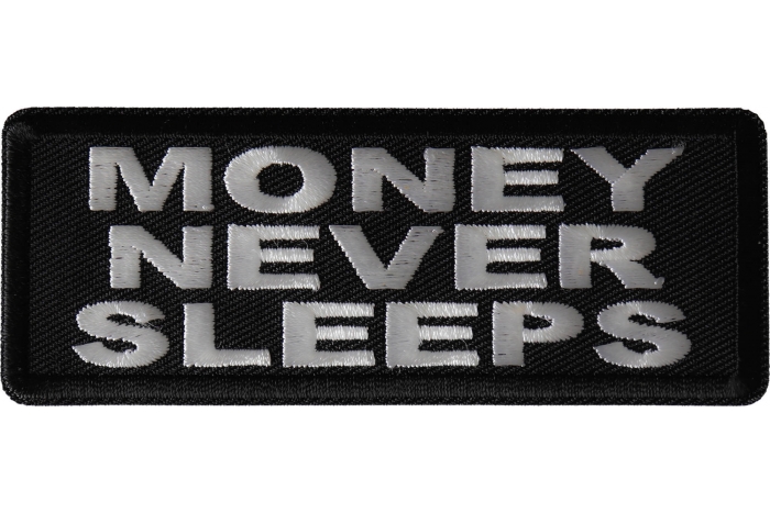 Money Never Sleeps Patch