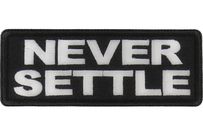 Never Settle Patch