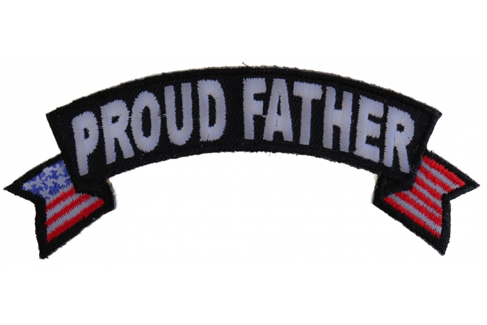 Proud Father US Flag Rocker Iron on Morale Patch