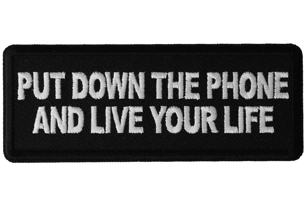 Put Down the Phone and Live Your Life Iron on Morale Patch