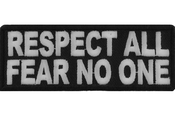 Respect All Fear No One Iron on Morale Patch