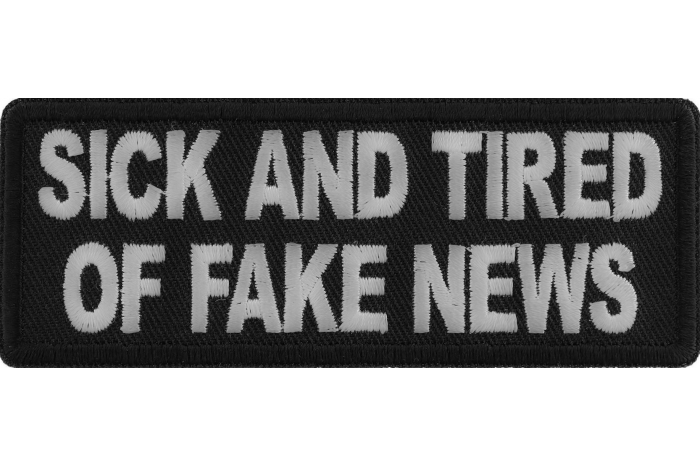 Sick And Tired Of Fake News Patch