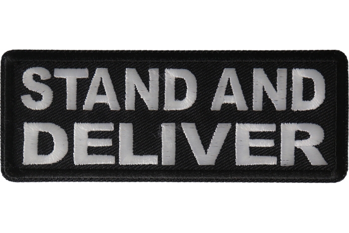 Stand and Deliver Patch