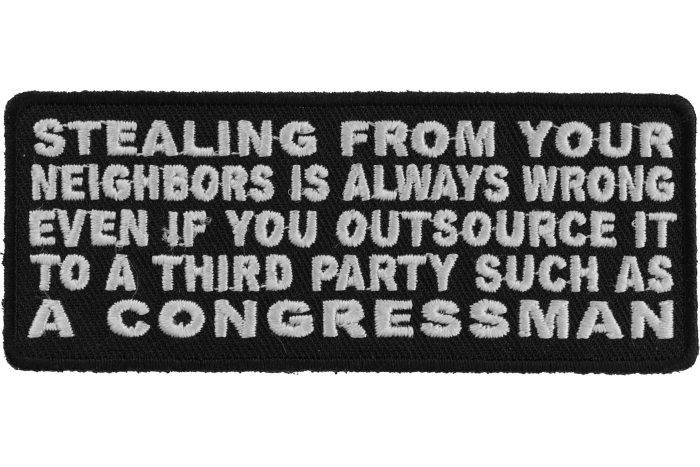 Stealing From Your Neighbors Is Always Wrong Iron on Morale Patch Stealing From Your Neighbors Is Always Wrong Iron on Morale Patch