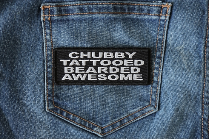 Chubby Tattooed Bearded Awesome Patch shown on jeans