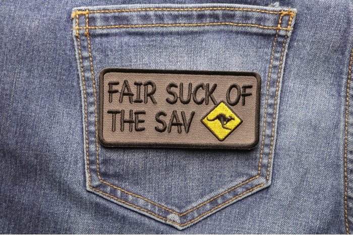 Fair Suck Of The Sav Aussie Saying Funny Iron on Morale Patch shown on jeans
