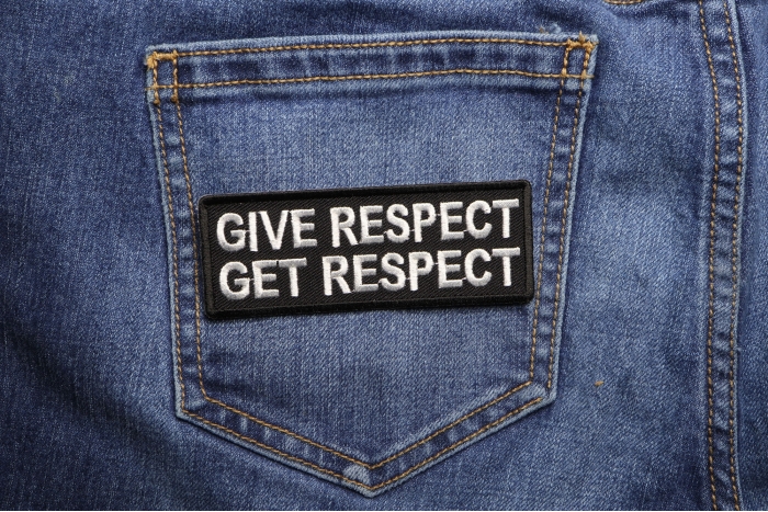 Give Respect Get Respect Patch shown on jeans