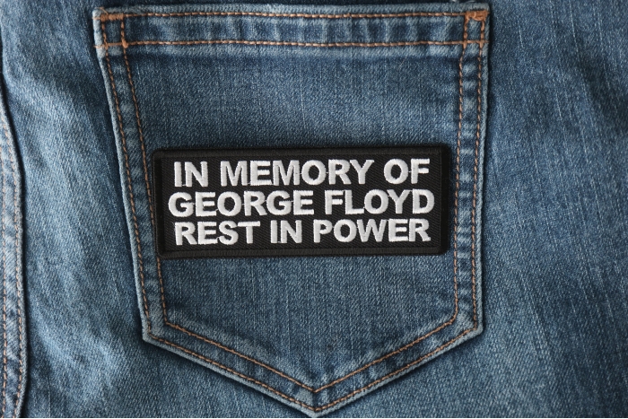In Memory of George Floyd Rest in Power Patch shown on jeans