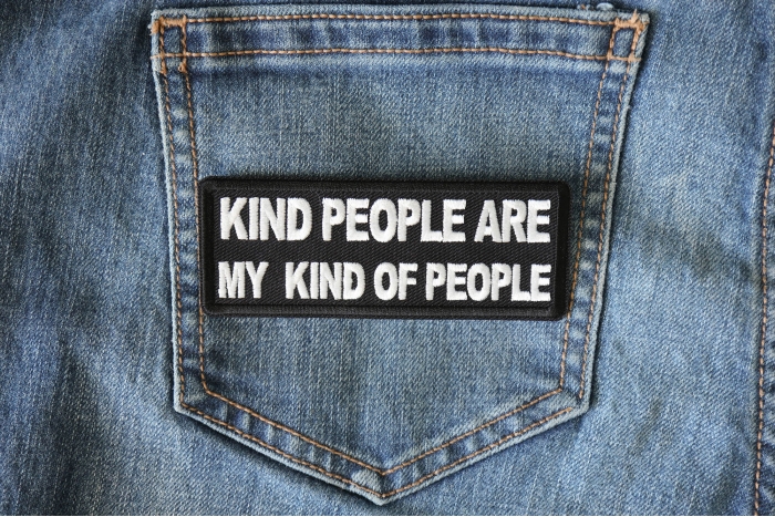 Kind People Are My Kind of People Patch shown on jeans