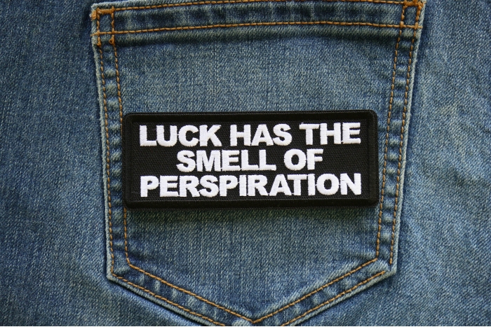Luck has the Smell of Perspiration Patch shown on jeans