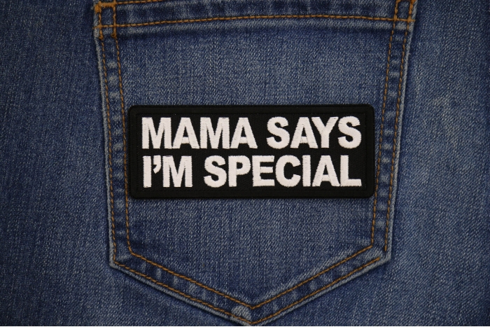 Mama Say's I'm Special Patch shown on jeans