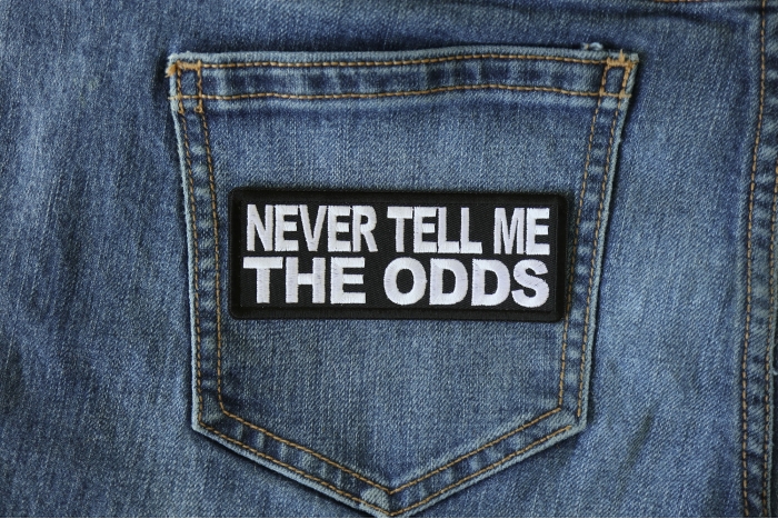Never Tell me the Odds Patch shown on jeans