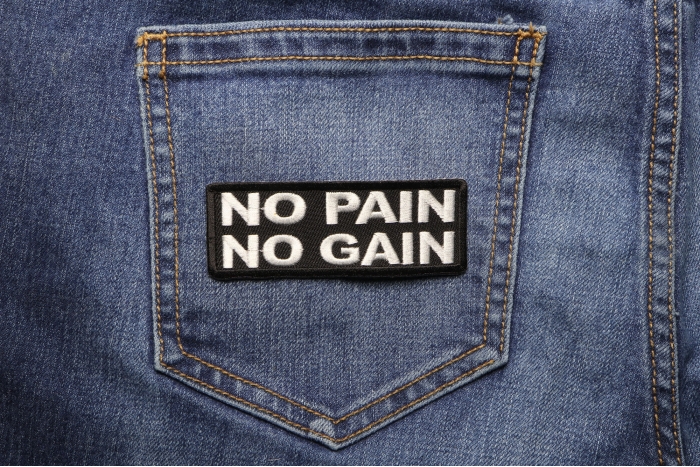 No Pain No Gain Patch shown on jeans