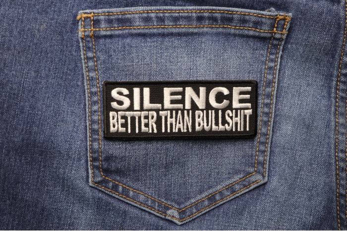 Silence Better Than Bullshit Iron on Morale Patch shown on jeans