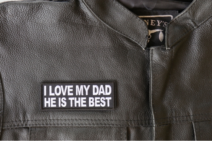 I love my Dad He is the Best Patch - 4x1.5 inch - Embroidered Iron on Patch shown on leather vest
