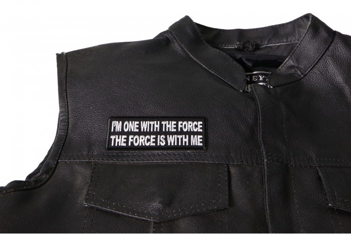 I'm one with The Force The Force is with me Patch - 4x1.5 inch. Embroidered Iron on Patch shown on leather vest