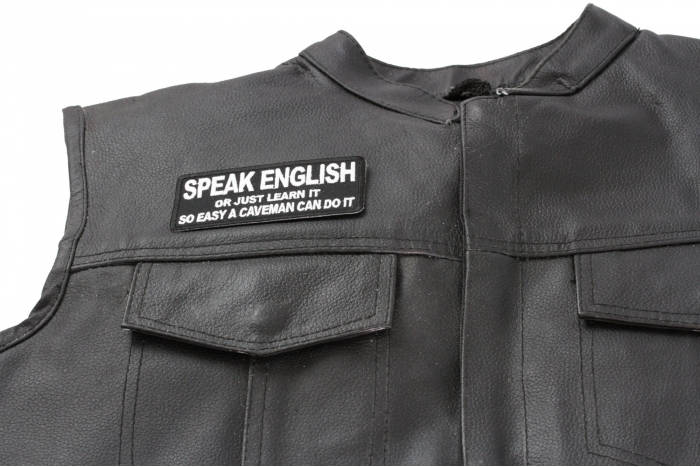 Speak English or Just Learn It Patch - Iron on Patch - 4x1.75 inch shown on leather vest