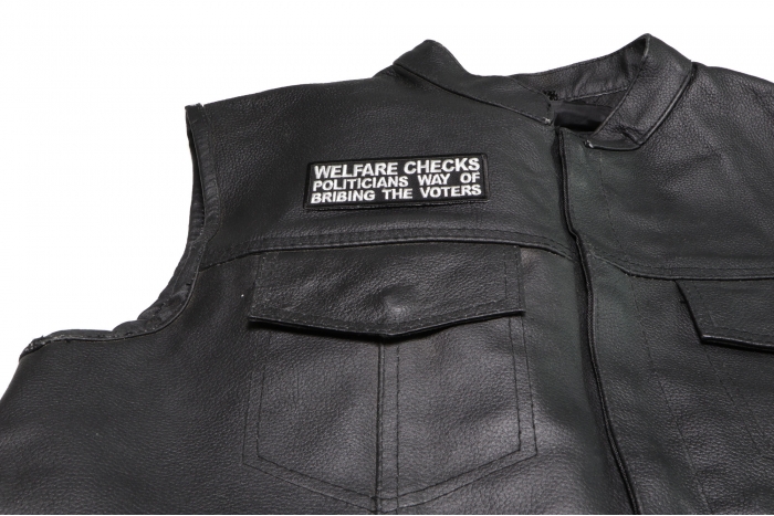 Welfare Checks Politicians Way of Bribing The Voters Patch - Iron on Patch - 4x1.5 inch shown on leather vest