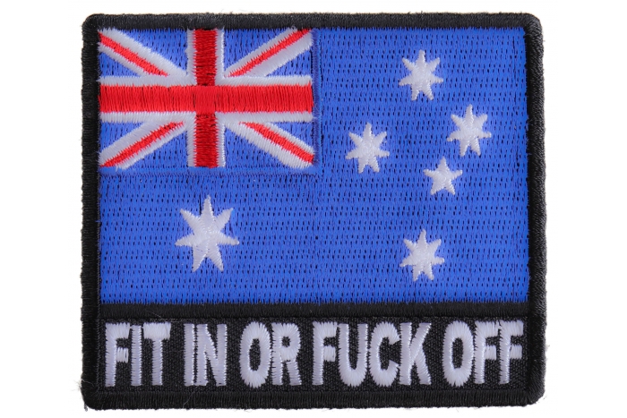 Fit In or Fuck Off Australian Flag Patch