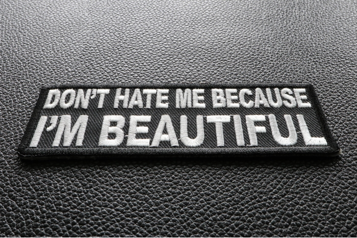 Don't Hate Me Cause I'm Beautiful Patch diagonal view