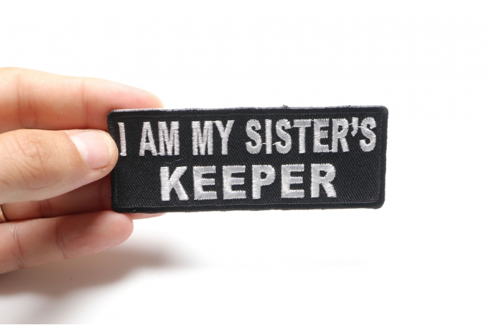 I Am My Sister's Keeper Patch, Funny Patches for Ladies shown on hand for size comparison