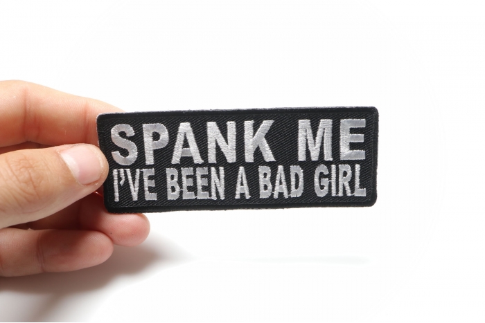 Spank Me I've Been A Bad Girl Patch, Funny Saying Patches shown on hand for size comparison