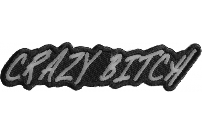 Crazy Bitch Patch