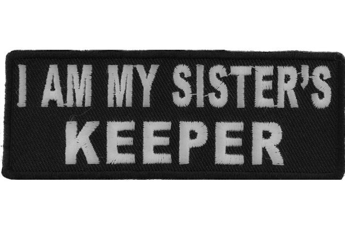 I Am My Sister's Keeper Patch
