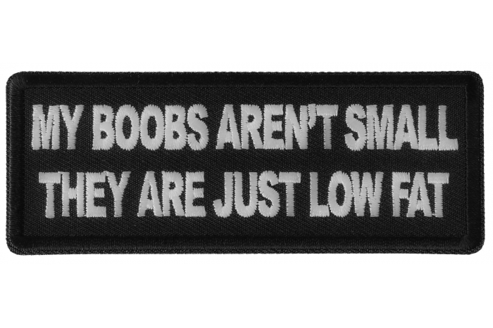 My Boobs Aren't Small They Are Just Low Fat Patch