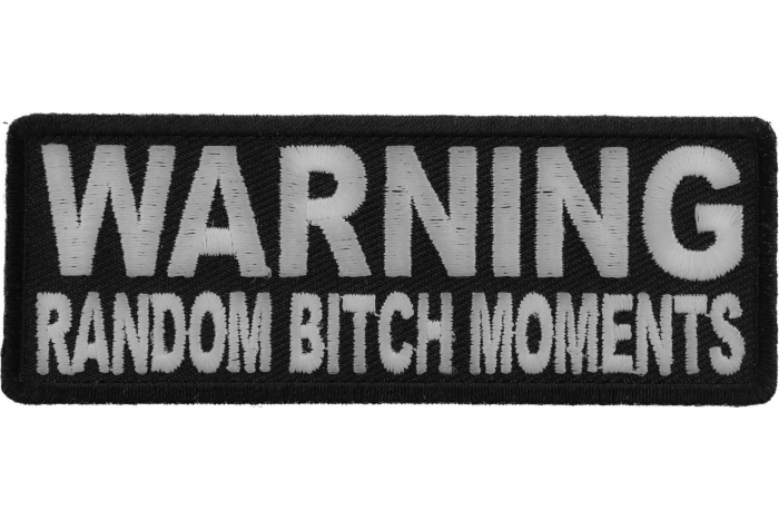 Warning Random Bitch Moments Patch