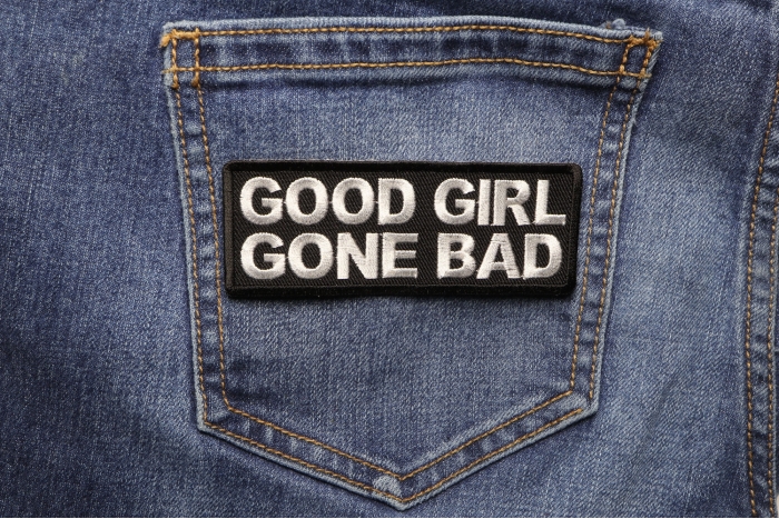 Good Girl Gone Bad Patch shown on jeans