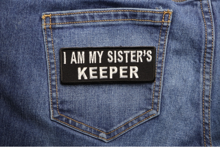 I Am My Sister's Keeper Patch shown on jeans