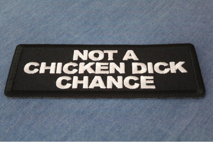 Not a Chicken Dick Chance Patch diagonal view