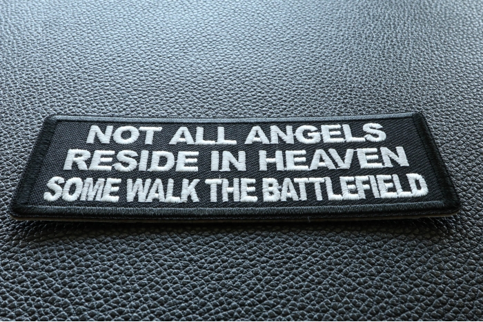 Not All Angels Reside in Heaven Some Walk the Battlefield Patch diagonal view